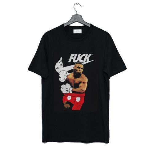 Just Fuck Mike Tyson T-Shirt (Oztmu)