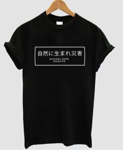 Natural Born Disaster T-Shirt (Oztmu)