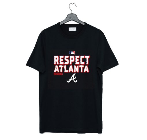 Respect Atlanta Braves T Shirt (Oztmu)