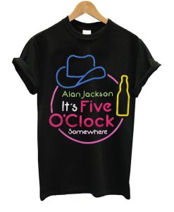 Alan Jackson It’s Five O’Clock Somewhere T-Shirt (Oztmu)