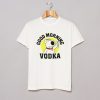 BRIAN Good Morning Vodka T Shirt (Oztmu)