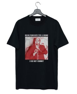 Budd Dwyer I Did Not Commit T Shirt (Oztmu)