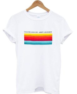 Color Your Life Adopt a Rainbow T-Shirt (Oztmu)