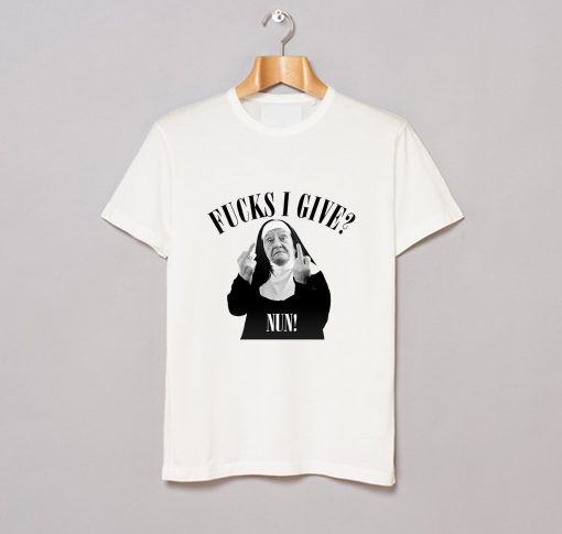 Fucks I Give Nun T Shirt (Oztmu)