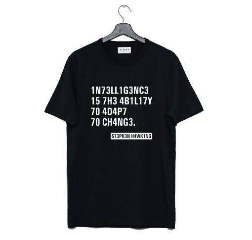 Intelligence Stephen Hawking Quotes T-Shirt (Oztmu)