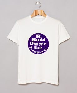 R Budd Dwyer Trasurer T Shirt (Oztmu)