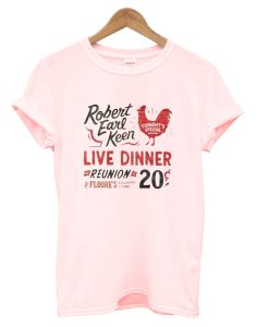 Robert Earl Keen Live Dinner Reunion Floore’s 20 T-Shirt (Oztmu)