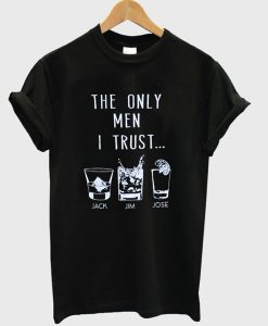 The Only Men I Trust T-Shirt (Oztmu)