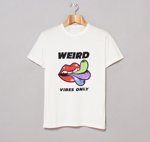 Weird Vibes Only T Shirt (Oztmu) White