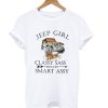 Jeep Girl Classy Sassy And A Bit Smart Assy T-Shirt (Oztmu)