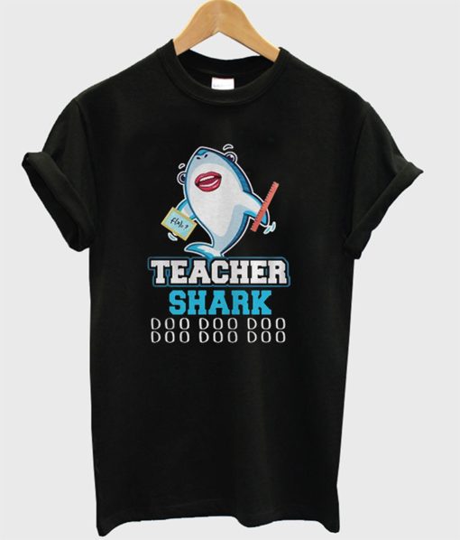 Teacher Shark T-Shirt (Oztmu)