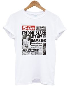 The Sun Freddie Starr Ate My Hamster T-Shirt (Oztmu)