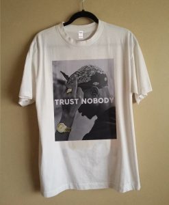 Tupac Trust Nobody T-Shirt (Oztmu)