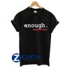 Hashtag #Enough March For Our Lives Women's T-Shirt AA