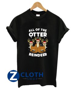 All The Otter Reindeers T-Shirt AA