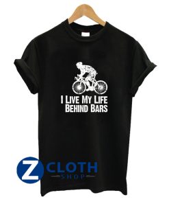 I Live My Life Behind Bars T-Shirt AA