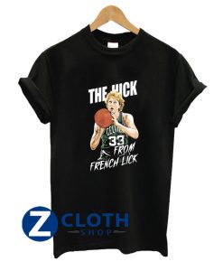 The Hick From French Lick Basketball T-Shirt AA