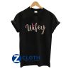 Wifey T-Shirt AA