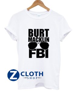 Burt Macklin FBI T-Shirt AA