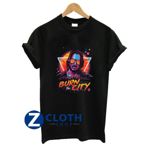 Cyberpunk 2077 Burn the City T-Shirt AA