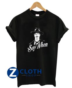 Doc Holliday Say When T-Shirt AA