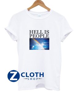 Hell Is People Rainbow T-Shirt AA