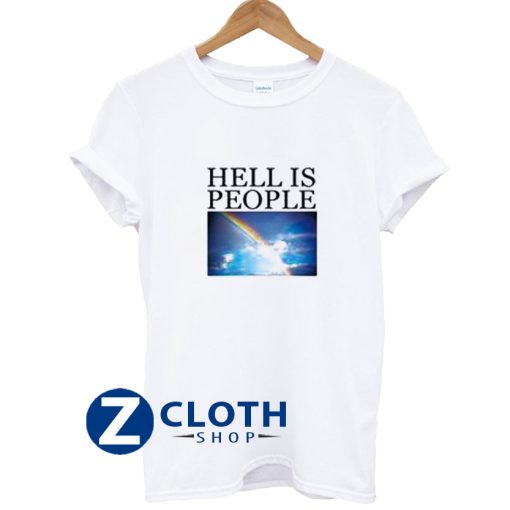 Hell Is People Rainbow T-Shirt AA