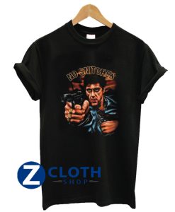 Scarface No Snitches T-Shirt AA