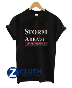 Storm Area 51 Lets See Them Aliens T-Shirt AA