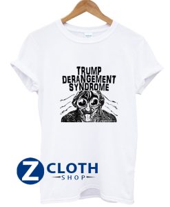 Trump Derangement Syndrome T-Shirt AA