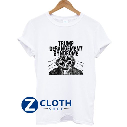 Trump Derangement Syndrome T-Shirt AA