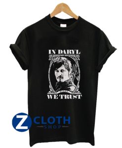 in Daryl Dixon We Trust T-Shirt AA