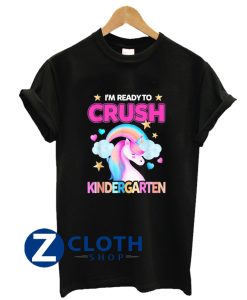 Ready To Crush Kindergarten Unicorn Back to School Girls shirt AA