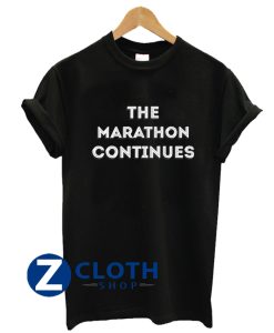 The Marathon Continues T-Shirt AA