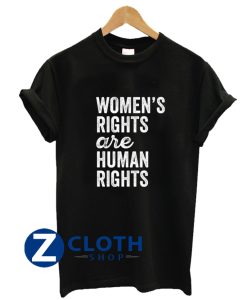 Womens Rights Are Human Rights T-Shirt AA