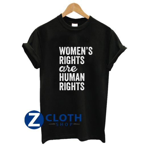 Womens Rights Are Human Rights T-Shirt AA