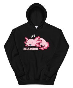 Cute Axolotl Lover Mexican Salamander Relaxolotl Hoodie AA