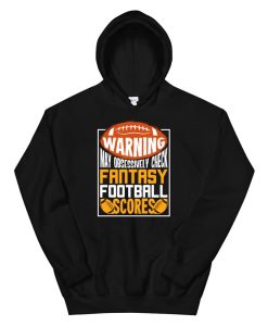Fantasy Football Gift For A Fantasy Football Player Hoodie AA