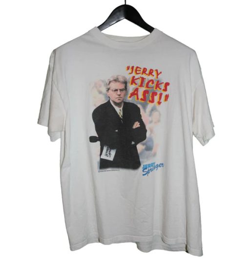 Jerry Springer 90s KICK ASS! TV Shirt AA