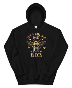 Just A Girl Who Loves Bees Hoodie