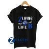 Living my Blessed Life Zeta Phi Beta T-Shirt AA