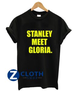 Stanley Meet Gloria TShirt AA