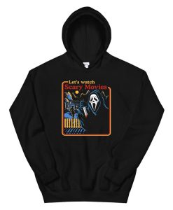 Let’s Watch Scary Movies Scream Horror Hoodie AA