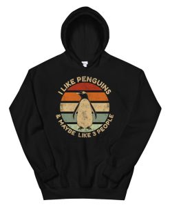 I Like Penguins And Maybe Like People Penguin Hoodie AA