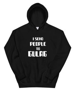 I Send People To Gulag Warzone Gaming Zombies Hoodie AA