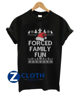 Forced Family Fun Sarcastic Adult Christmas Even T-Shirt AA