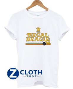 The Regal Beagle Shirt AA