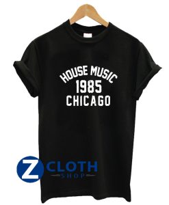 chicago house music 1985 1 T-Shirt AA