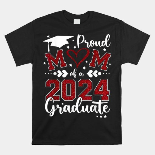 Proud Mom Of A Class Of 2024 Graduate 2024 Senior Mom 2024 Shirt