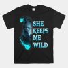 She Keeps Me Wild He Keeps Me Safe Couple Wolves Shirt